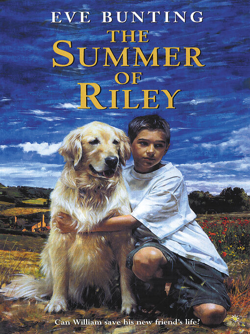 Title details for The Summer of Riley by Eve Bunting - Available